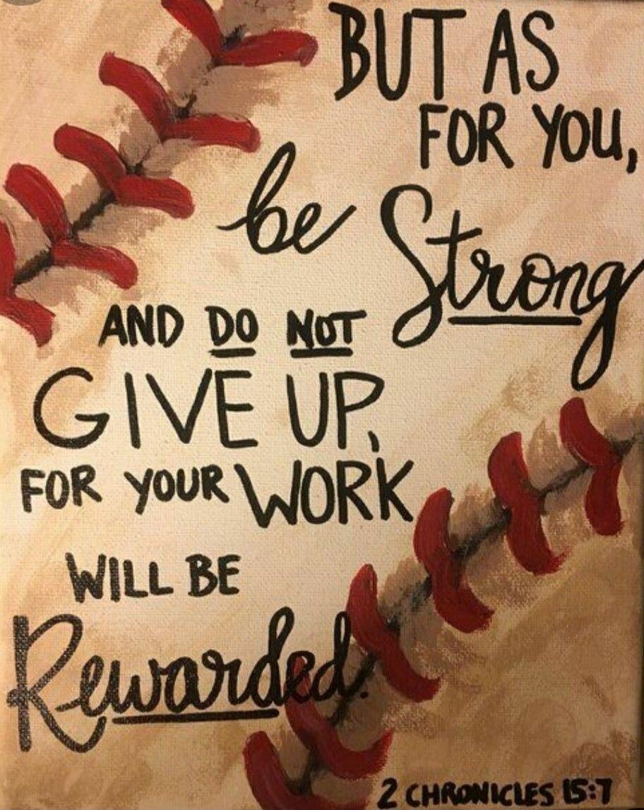 BUT AS FOR YOU, be Strong AND DO NOT GIVE UP, FOR YOUR WORK WILL BE Rewarded. 2 CHRONICLES 15:7