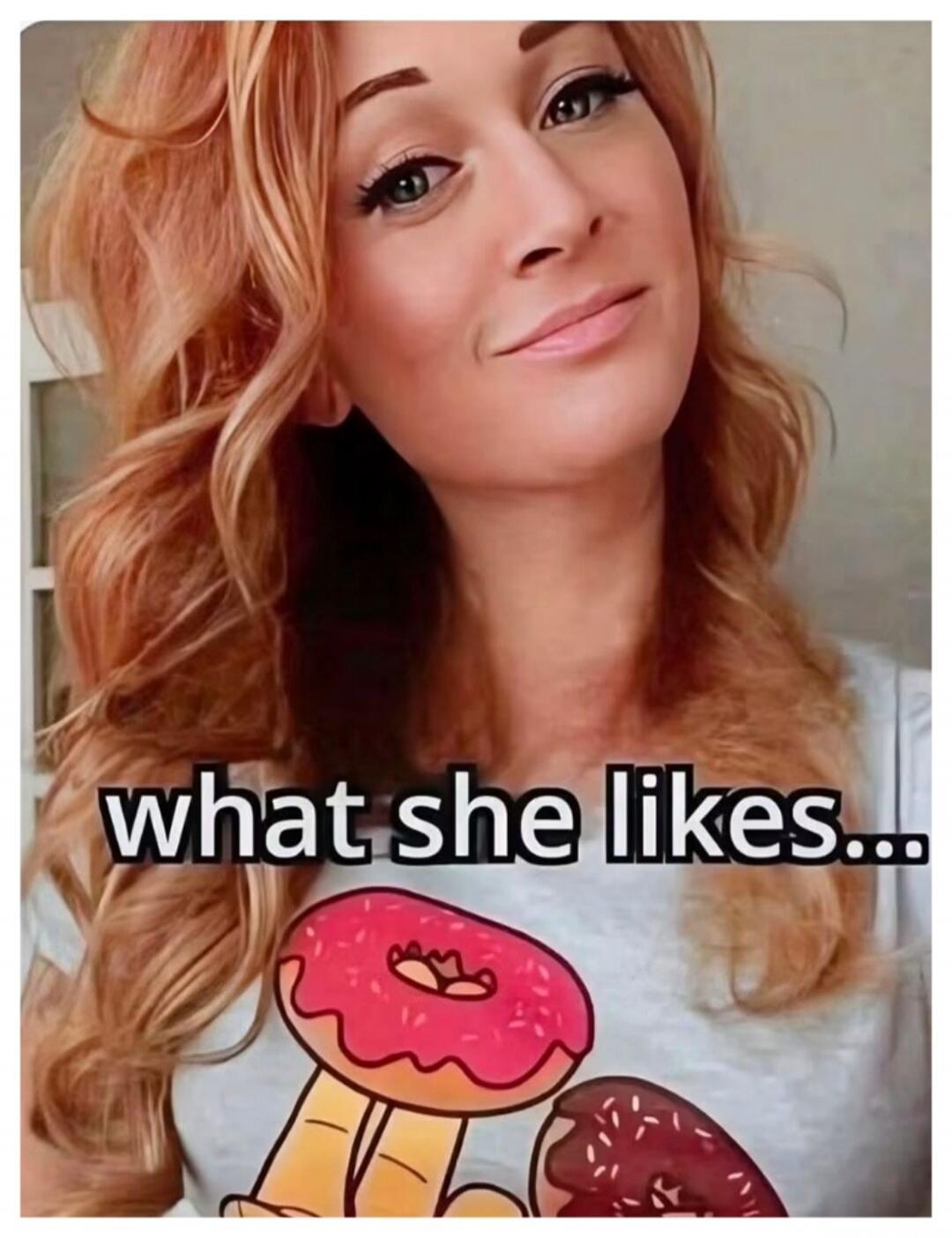 what she likes...