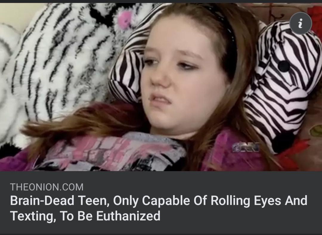 10 NTe Rele V Brain Dead Teen Only Capable Of Rolling Eyes And Texting To Be Euthanized