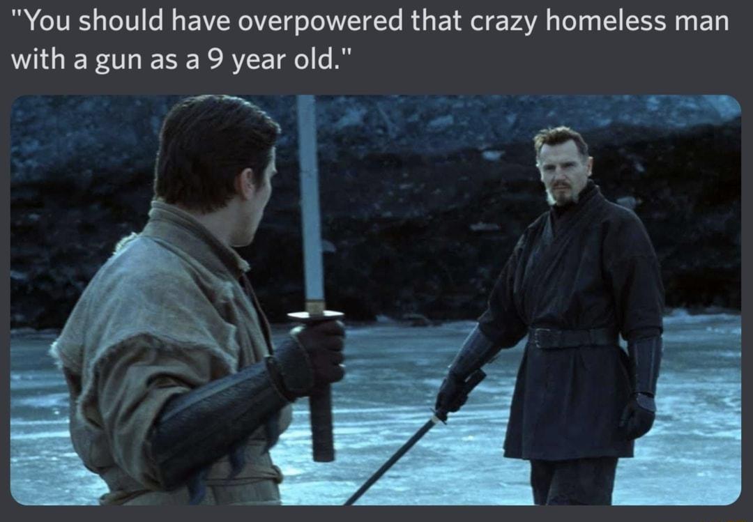 You should have overpowered that crazy homeless man AGGERTLESE TR TR A e S