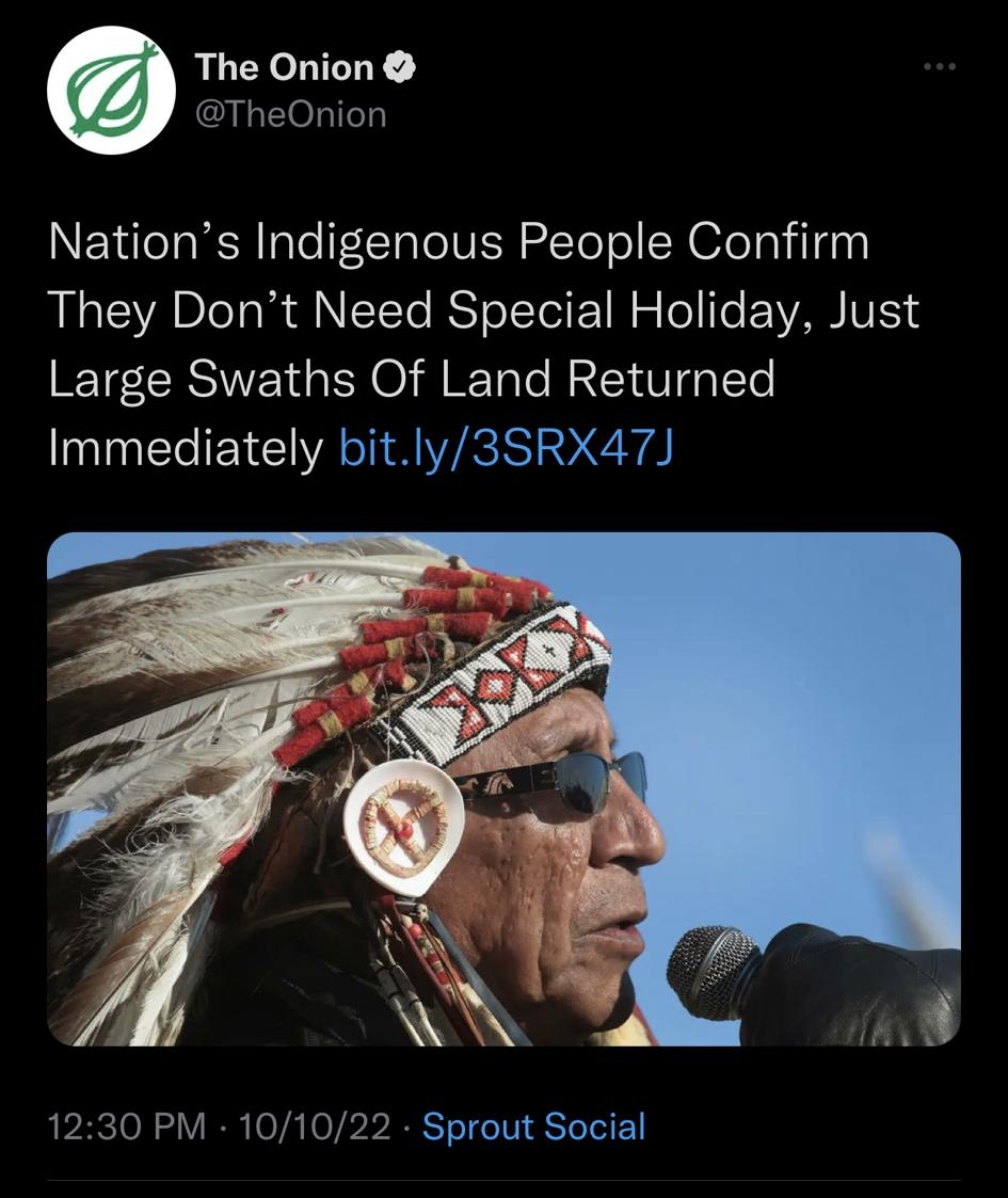 Tweet Popular images Nations Indigenous People Confirm They Dont Need Special Holiday Just Large Swaths Of Land Returned Immediately bitly3SRX47J 1230 PM 101022 Sprout Social 3066 Retweets 115 Quote Tweets 163K Likes Q e v Tweet your reply o Q C Q
