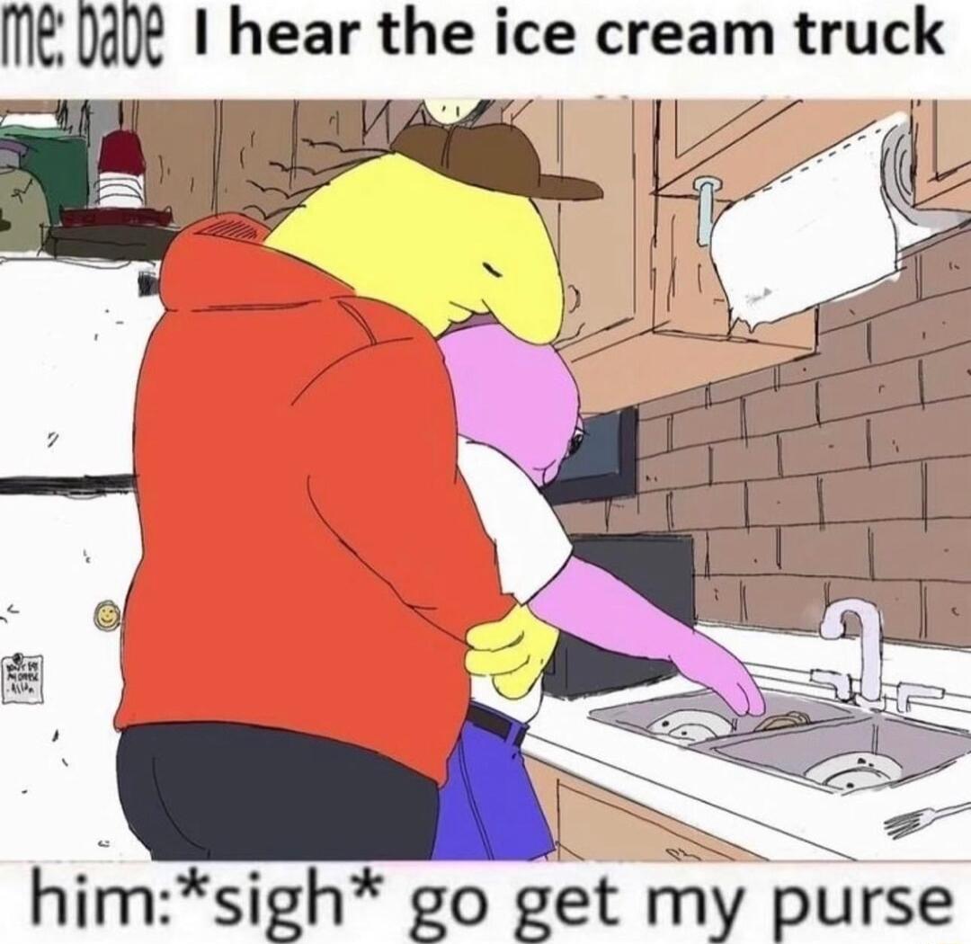 M D408 1 hear the ice cream truck himsigh go get my purse