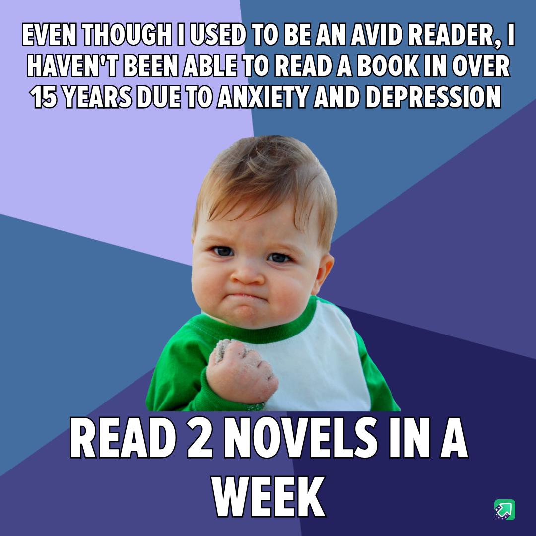 EVENTHOUGHIIUSED TO BE AN AVID READER CEVE TP FE AR DY 00 BUEESIIEOAI U LE READ 2 NOVELS IN A 1334 a