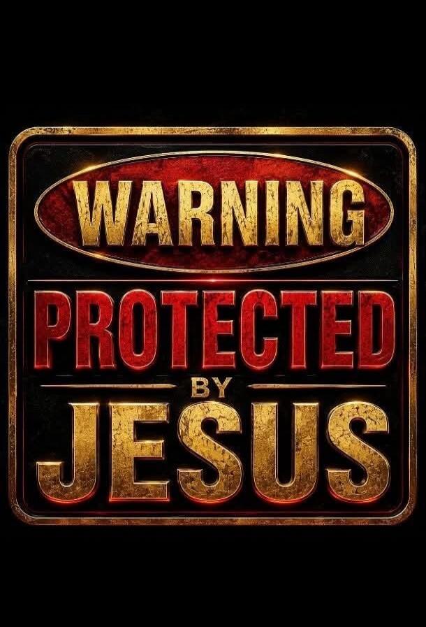 WARNING PROTECTED BY JESUS