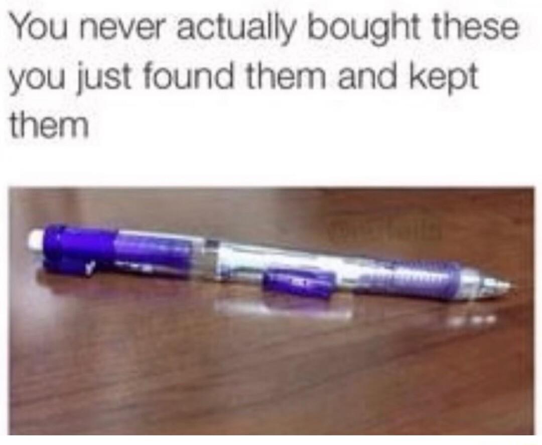 You never actually bought these you just found them and kept them