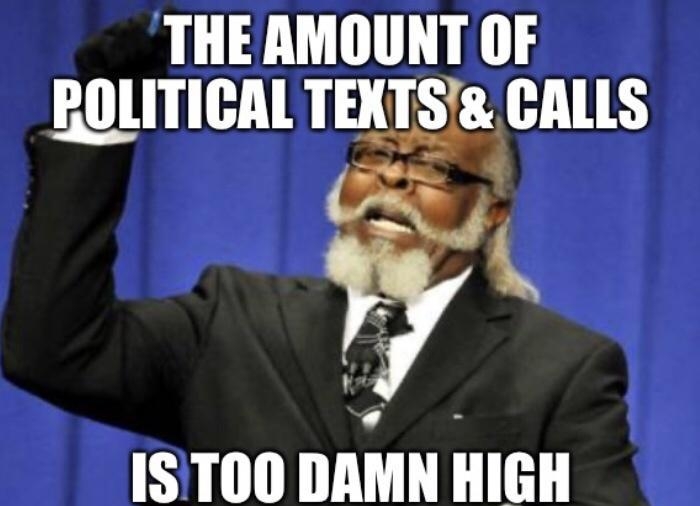 THE AMOUNT OF ROLITICAL IEldlgg H TS gx ISTOO0 DAMN HIGH