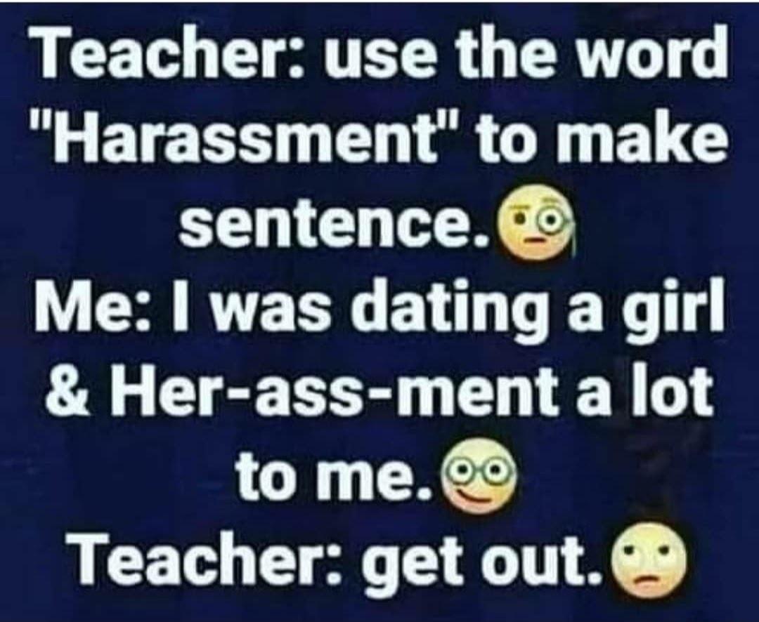 LT G SR G RV Harassment to make sentence M RTECRG ENV G TER Ty Her ass ment a lot tome Teacher get out