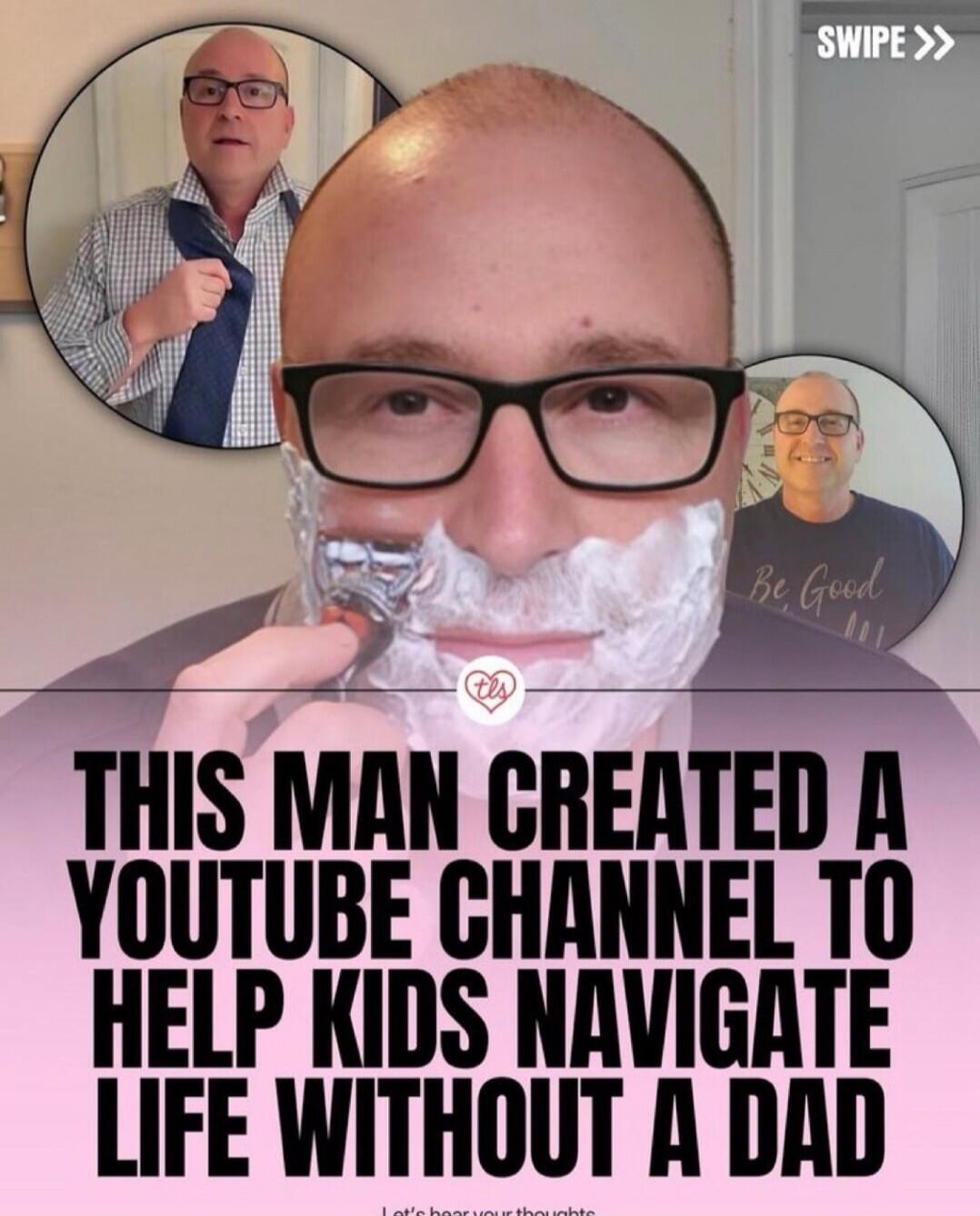THIS MAN CREATED A YOUTUBE CHANNEL TO HELP KIDS NAVIGATE LIFE WITHOUT A DAD