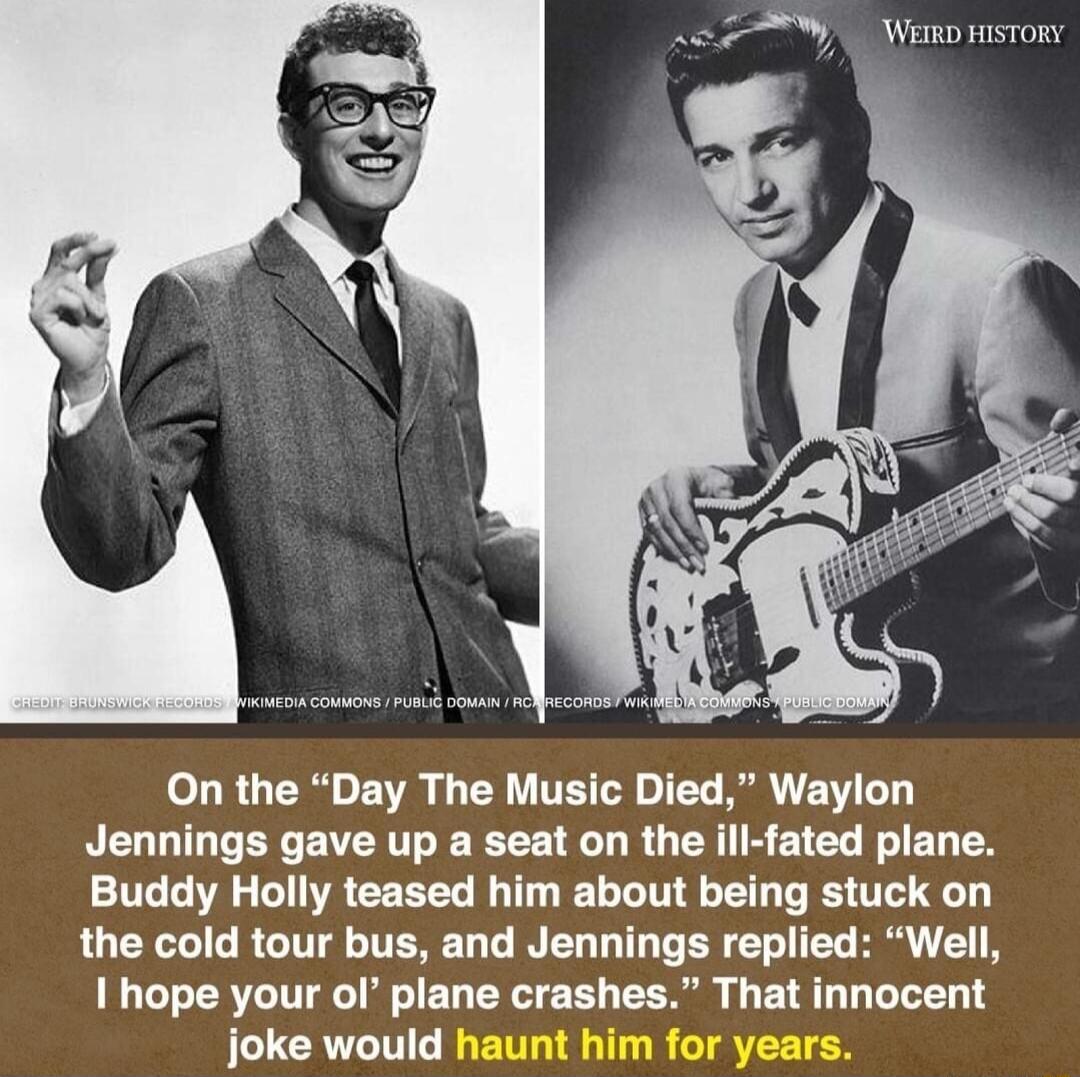 oL BTl o 2 3 1V TEITR o L R E VI Jennings gave up a seat on the ill fated plane Buddy Holly teased him about being stuck on QUGG RGITELTERE LGN LT GER EIEL H I hope your of plane crashes That innocent joke would haunt him for years