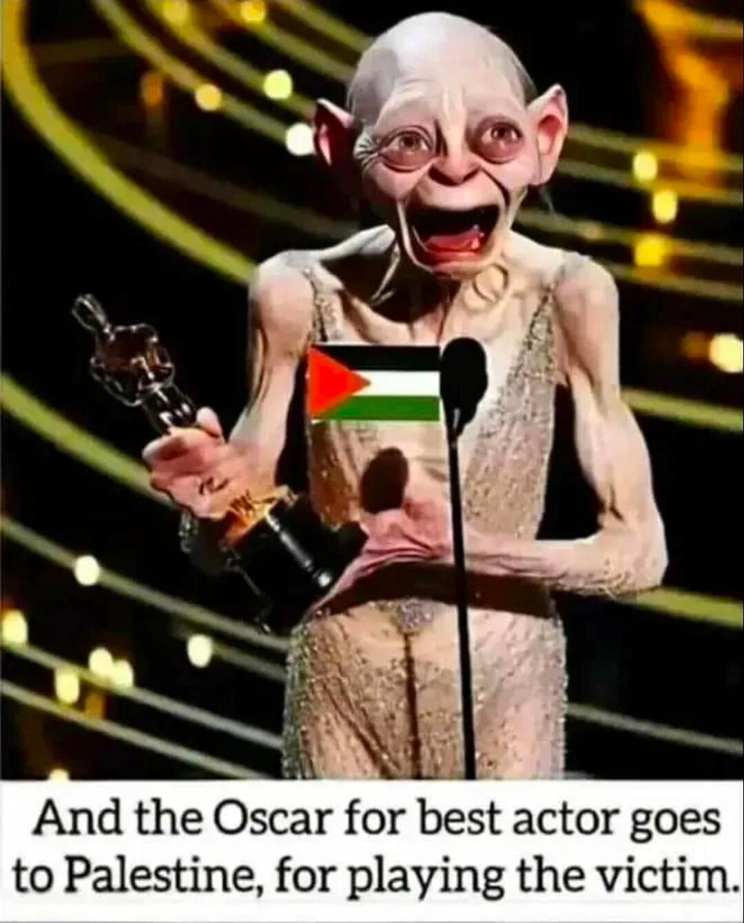 And the Oscar for best actor goes to Palestine, for playing the victim.
