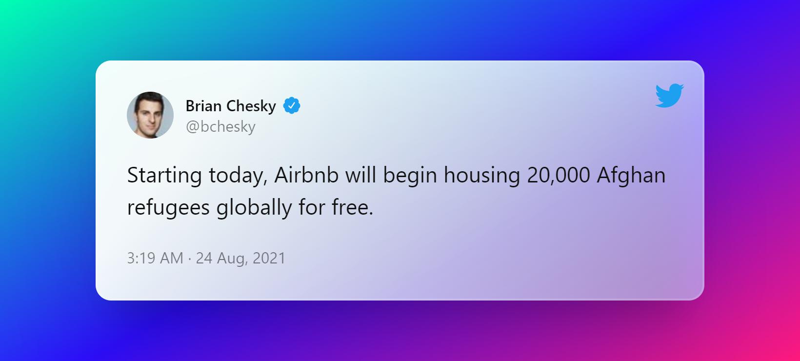 Brian Chesky I bchesky Starting today Airbnb will begin housing 20000 Afghan refugees globally for free 319 AM 24 Aug 2021