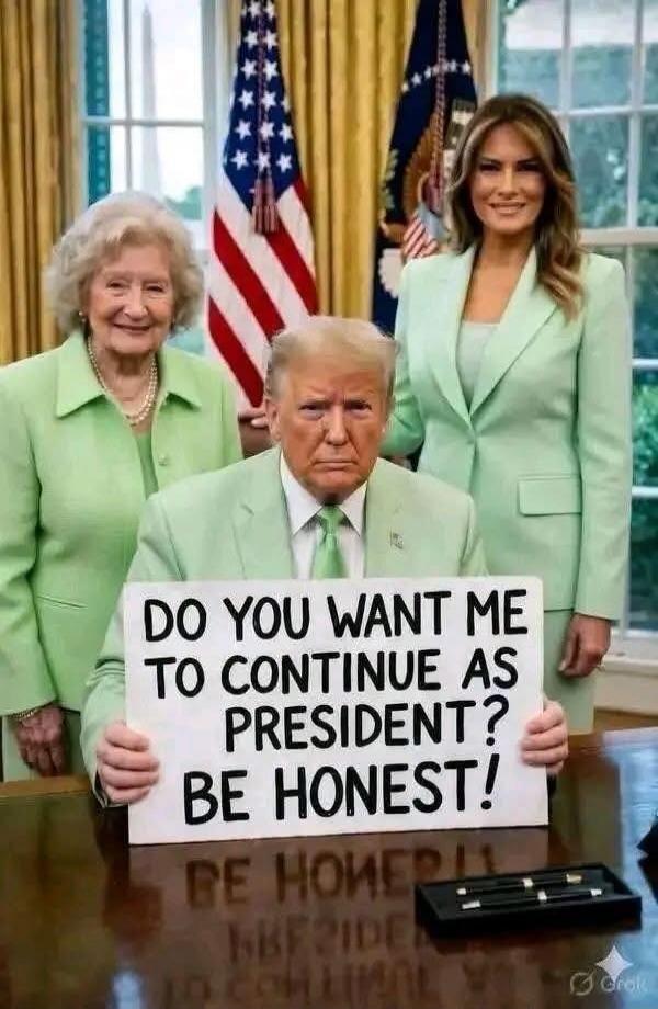DO YOU WANT ME TO CONTINUE AS PRESIDENT? BE HONEST!