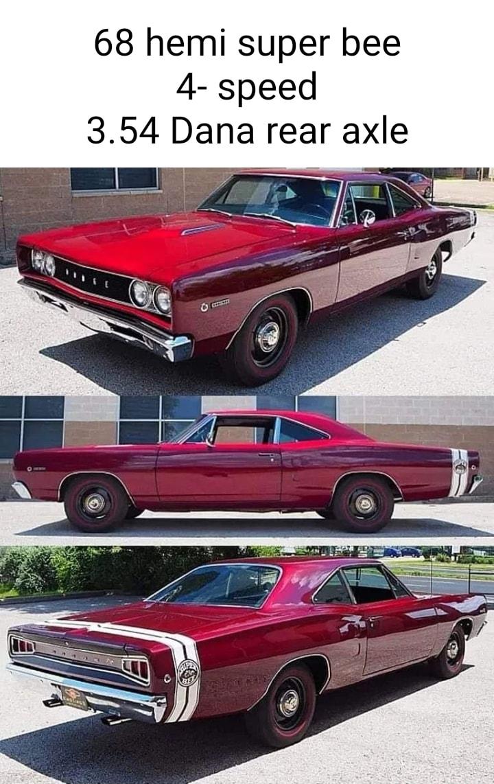 68 hemi super bee 4 speed 354 Dana rear axle