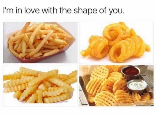 Im in love with the shape of you