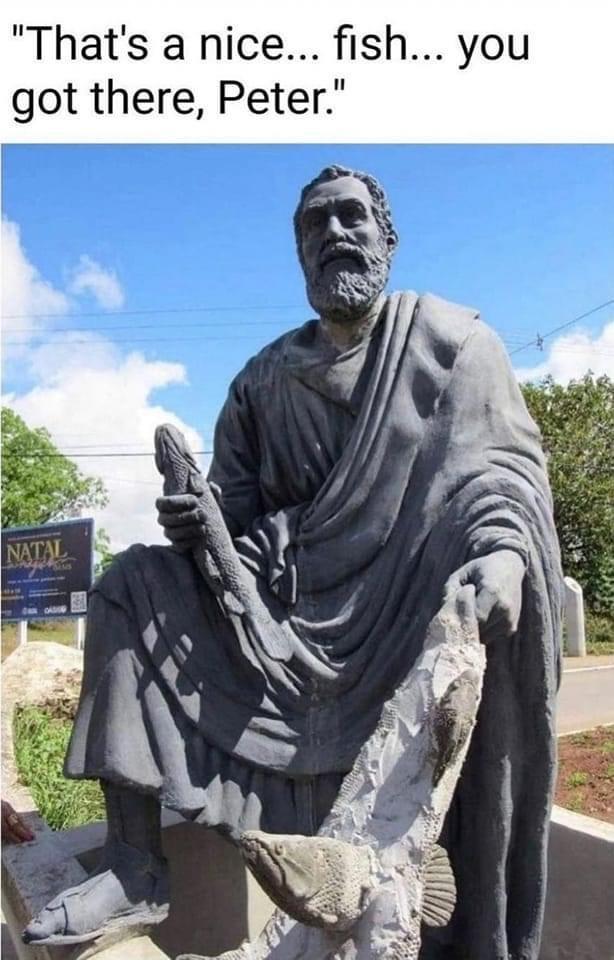 Thats a nice fish you got there Peter