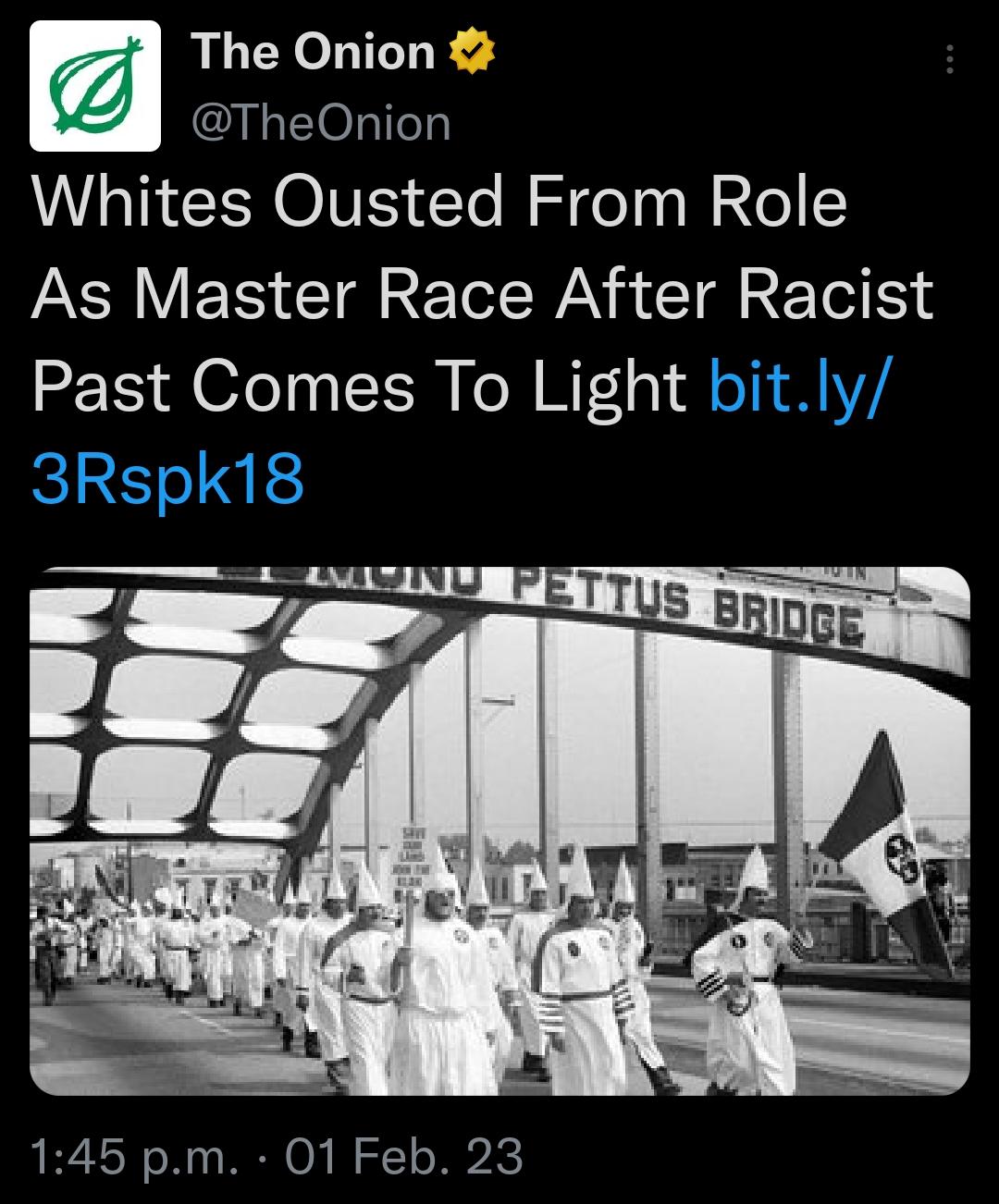 The Onion TheOnion Whites Ousted From Role As Master Race After Racist Past Comes To Light 145 pm 01 Feb 23