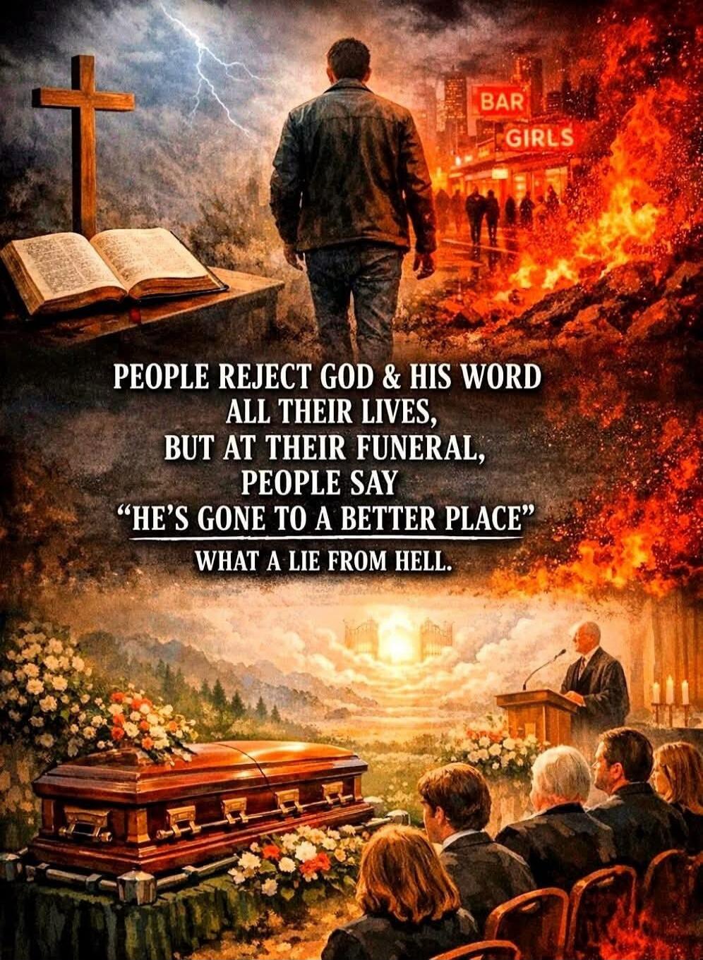 PEOPLE REJECT GOD & HIS WORD ALL THEIR LIVES, BUT AT THEIR FUNERAL, PEOPLE SAY 