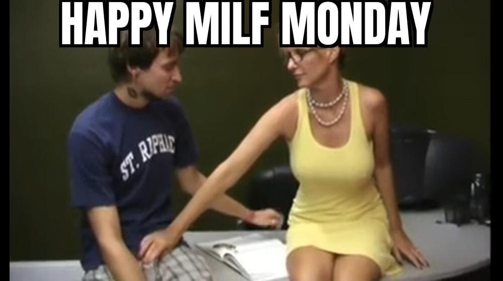 HAPPY MILF MONDAY