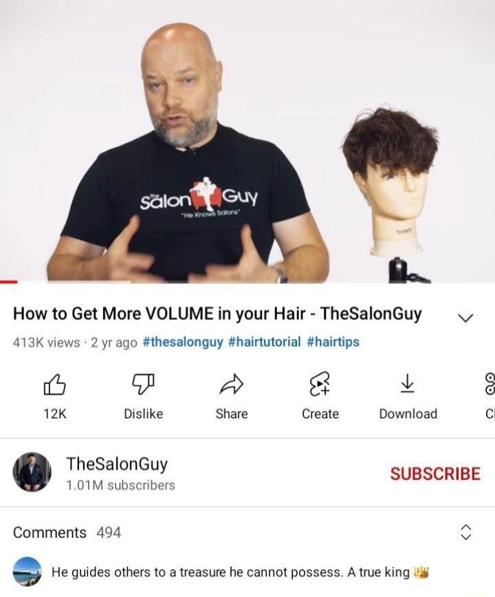 The Salon Guy, who knows salons, is explaining how to get more volume in your hair. The video title is 'How to Get More VOLUME in your Hair - TheSalonGuy'. A comment reads: 'He guides others to a treasure he cannot possess. A true king'.