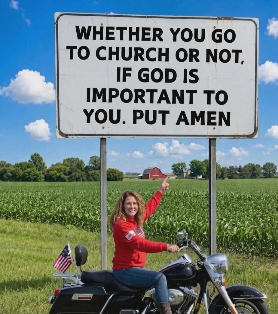 WHETHER YOU GO TO CHURCH OR NOT, IF GOD IS IMPORTANT TO YOU. PUT AMEN
