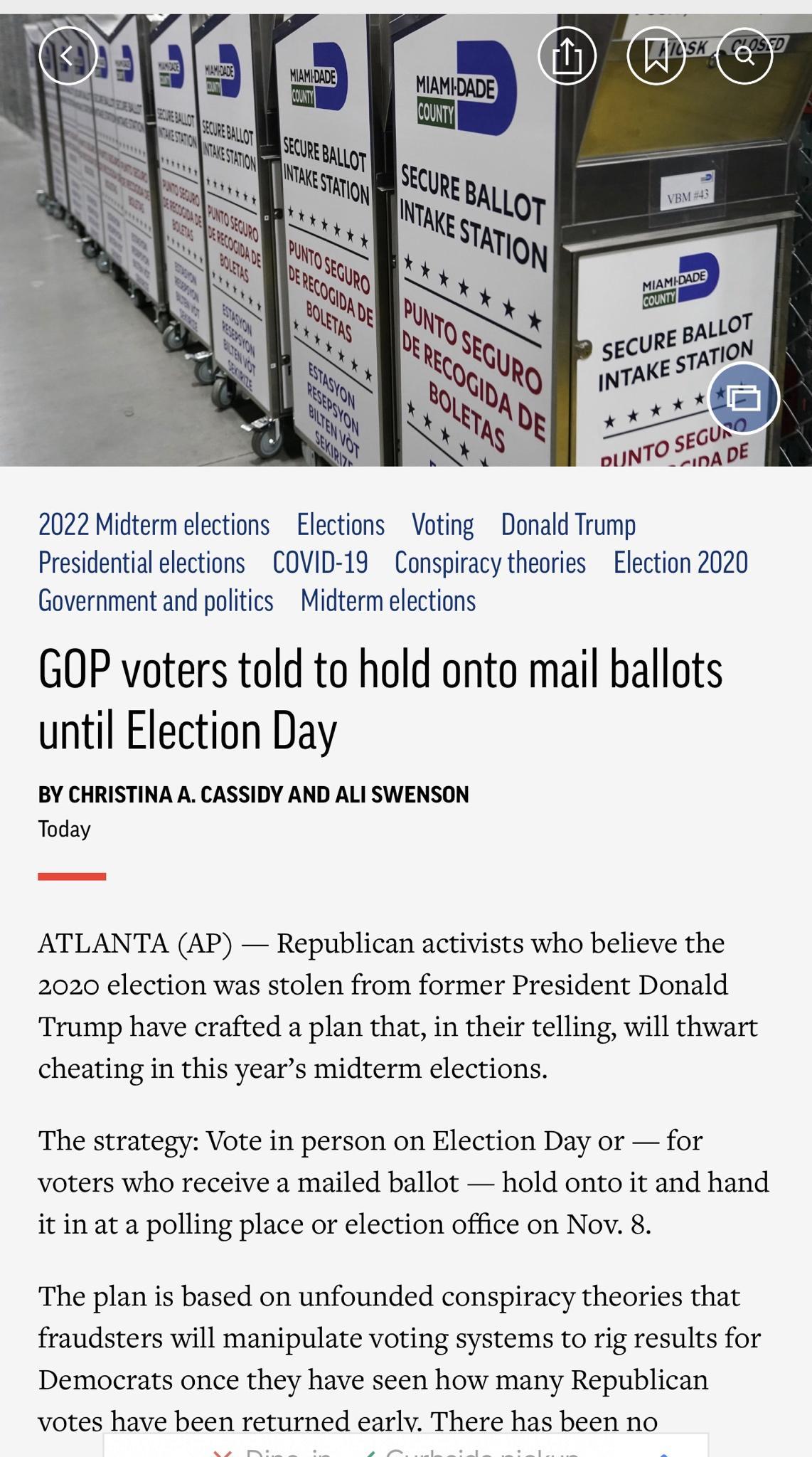 1o 2022 Midterm elctions Elections Voting Donald Trump Presidential elections COVID 19 Conspiracy thearies Election 2020 Government and politics Midterm elections GOP voters told to hold onto mail ballots until Election Day BY CHRISTINA A CASSIDY AND ALI SWENSON Today ATLANTA AP Republican activists who believe the 2020 election was stolen from former President Donald Trump have crafted a plan tha