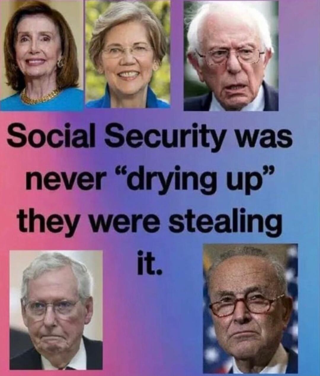 2183 Social Security was never drying up they were stealing