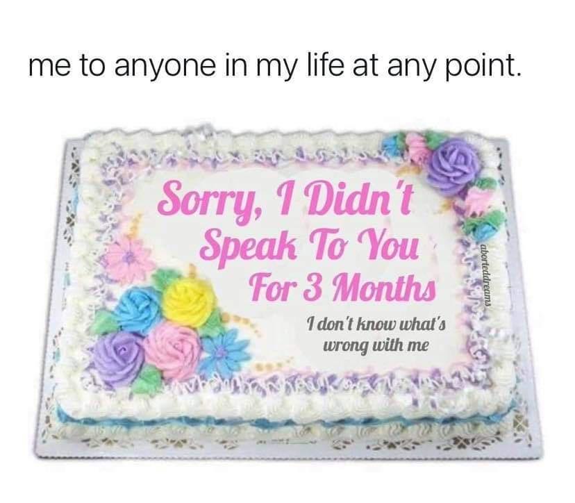 me to anyone in my life at any point
