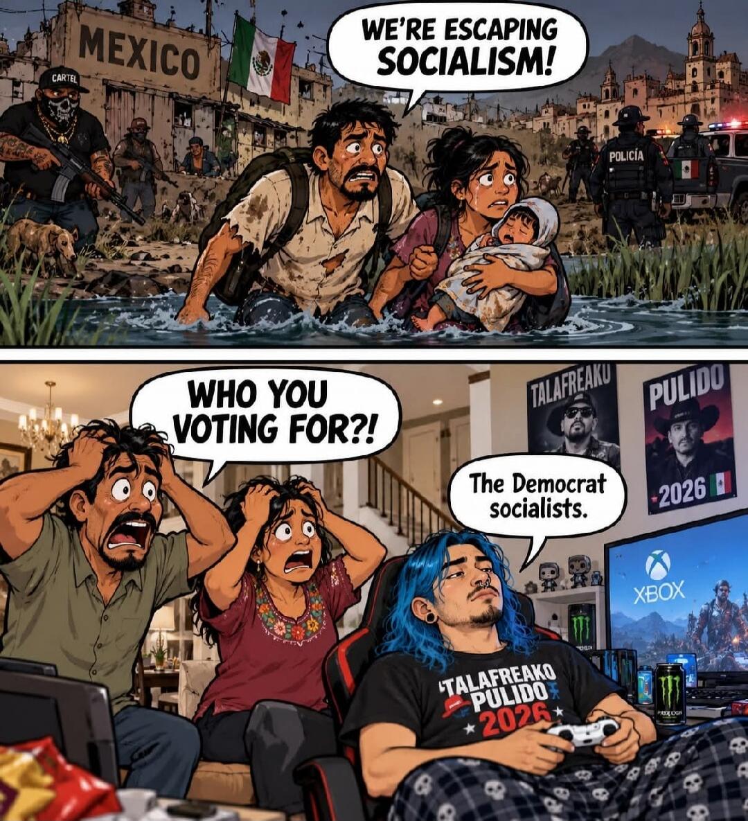 MEXICO. WE'RE ESCAPING SOCIALISM! WHO YOU VOTING FOR?! The Democrat socialists. TALAFREAKU PULIDO 2026