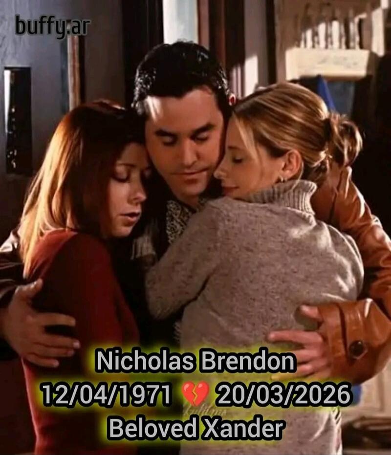 buffy.ar Nicholas Brendon 12/04/1971 💔 20/03/2026 Beloved Xander