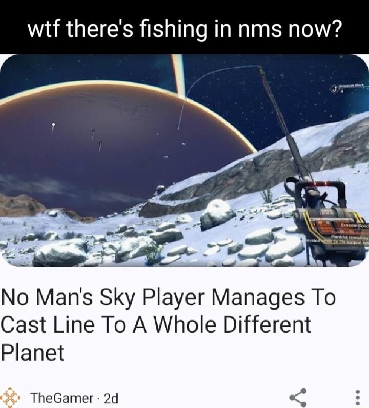 witf theres fishing in nms now No Mans Sky Player Manages To Cast Line To A Whole Different Planet TheGamer 2d