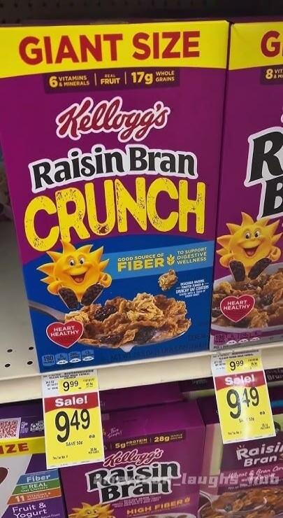 GIANT SIZE 6 VITAMINS & MINERALS REAL FRUIT 17g WHOLE GRAINS Kellogg's Raisin Bran CRUNCH GOOD SOURCE OF FIBER TO SUPPORT DIGESTIVE WELLNESS HEART HEALTHY Sale! 949 SAVE 50c DELICIOUS BAKED RAISIN-TASTED FLAKES & CRUNCHY OAT CLUSTERS. Original price 999.
