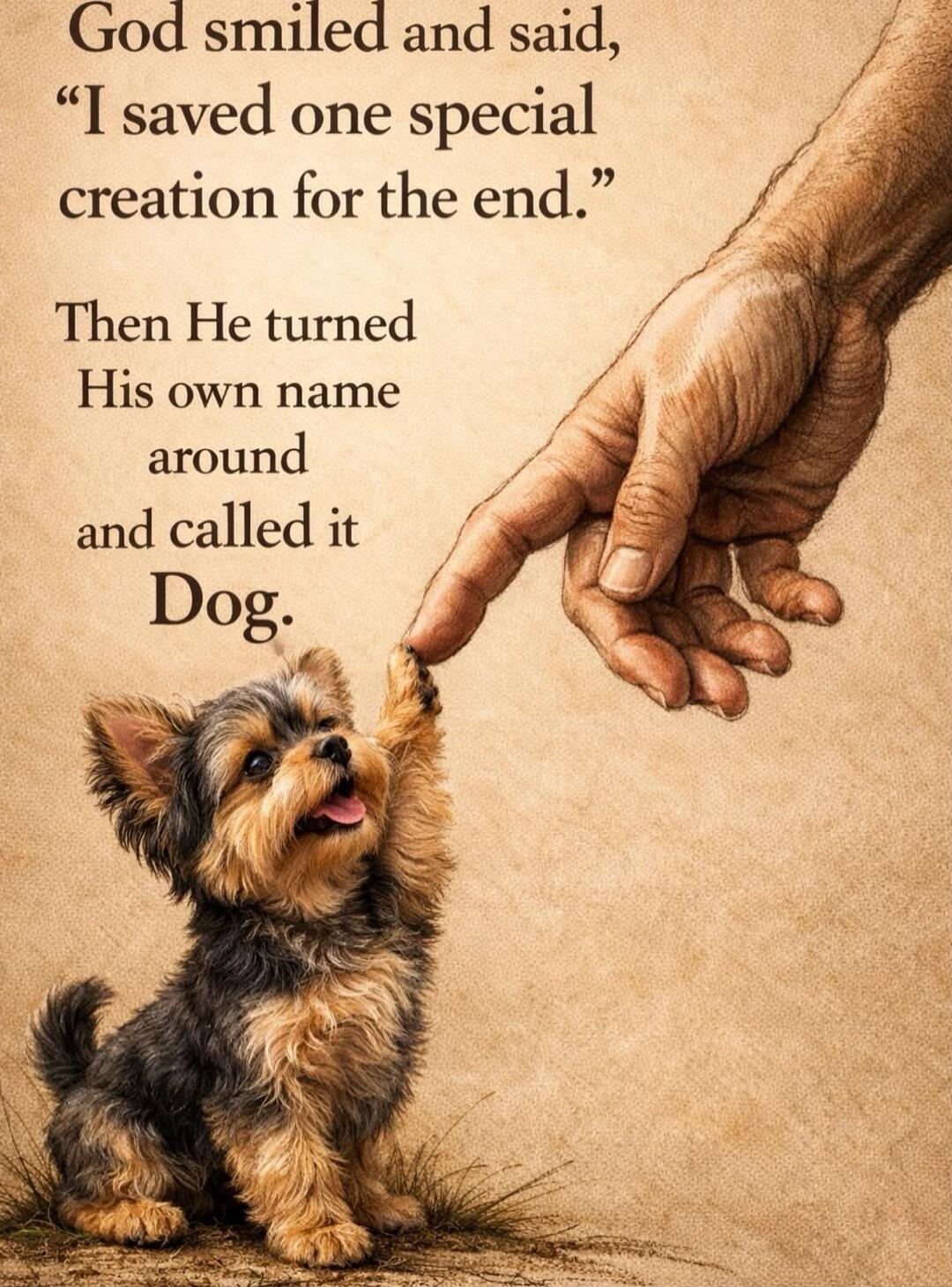 God smiled and said, 