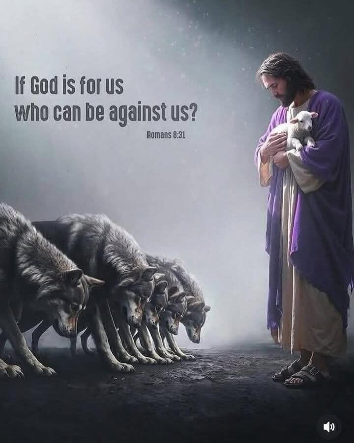 If God is for us who can be against us? Romans 8:31