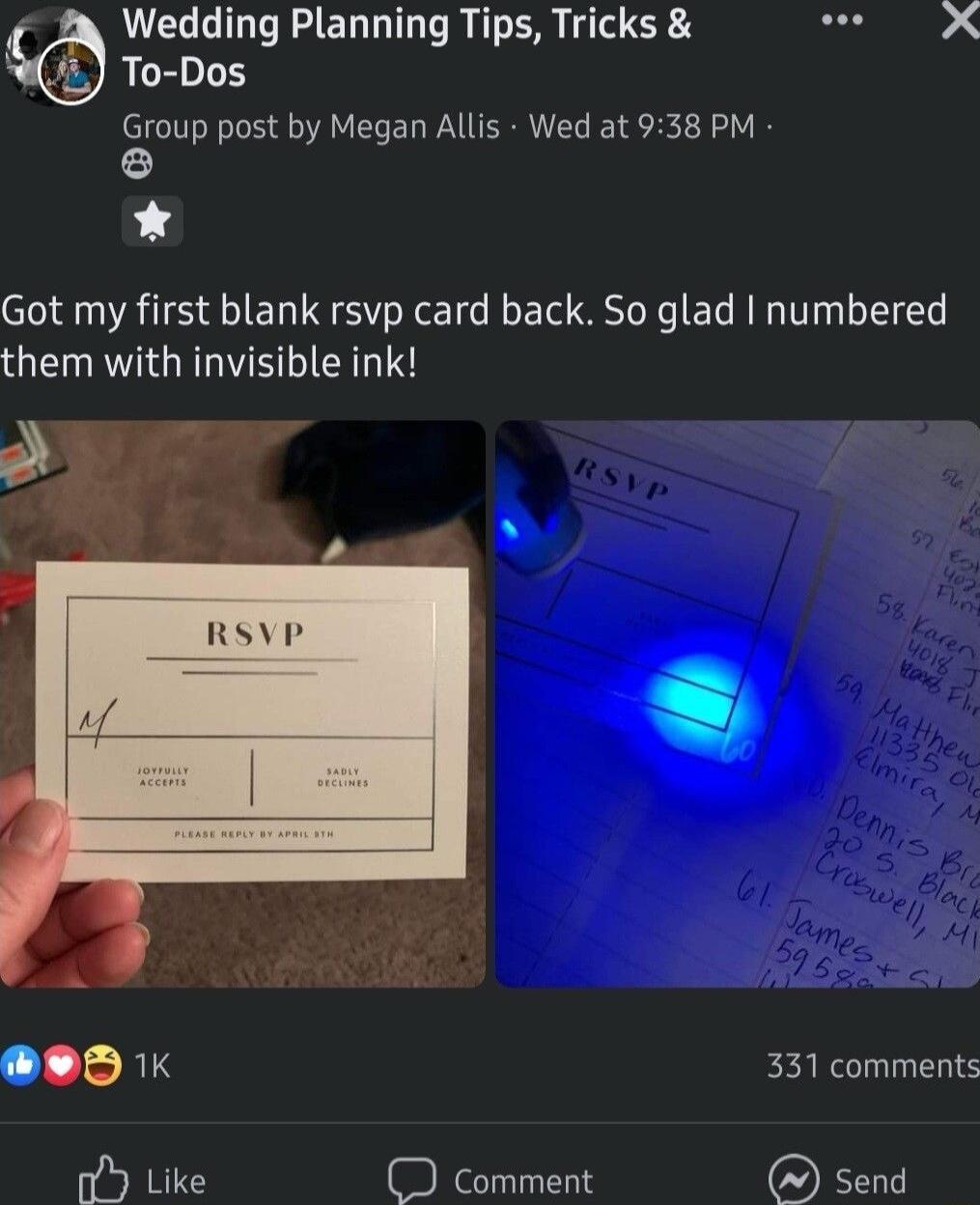Wedding Planning Tips Tricks Ses K To Dos Group post by Megan Allis Wed at 938 PM Got my first blank rsvp card back So glad numbered them with invisible ink O 331 comments Y Like O comment send