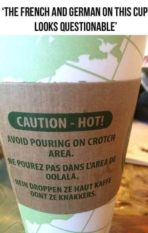 THE FRENCH AND GERMAN ON THIS CUP LOOKS QUESTIONABLE