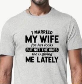 1 MARRIED MY WIFE for he tooks uLAE TELY