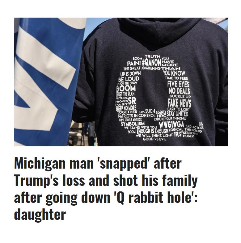 Michigan man snapped after Trumps loss and shot his family after going down Q rabbit hole daughter
