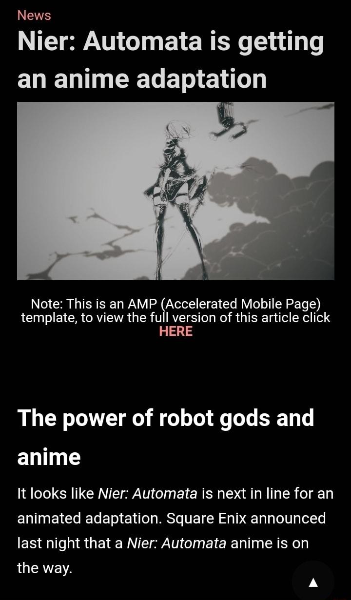 News TTT o NT o L W B Yady T an anime adaptation Note This is an AMP gAcceIerated Mobile Page LCI Tl LI ORVITIA o TR T VT ESiToTa Wo s TSR Tn el SWl eq HERE The power of robot gods and L It looks like Nier Automata is next in line for an E N EICT To o 1ol g MESTe EET R s 1N 1g g Lo W g efTs last night that a Nier Automata anime is on LQIEAEYA A