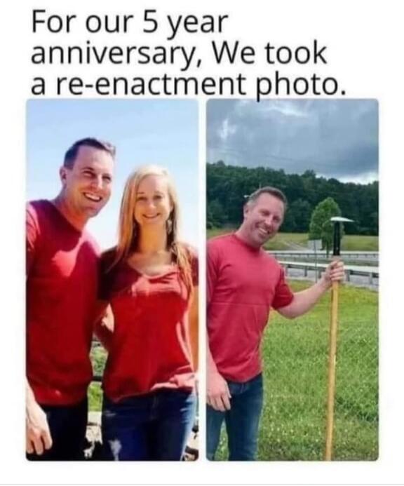 For our 5 year anniversary, We took a re-enactment photo. The image shows two panels. The left panel features a smiling man and woman in red shirts. The right panel shows the same man, smiling, holding a stick with an object on top, standing alone in a similar pose, humorously replacing the woman.