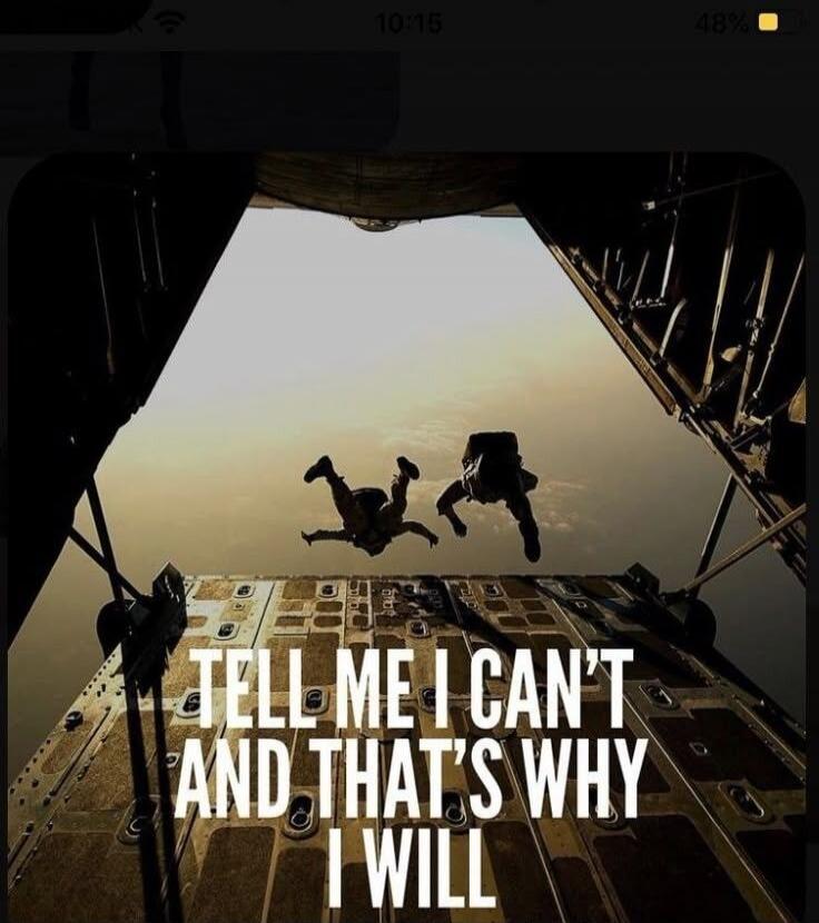 TELL ME I CAN'T AND THAT'S WHY I WILL