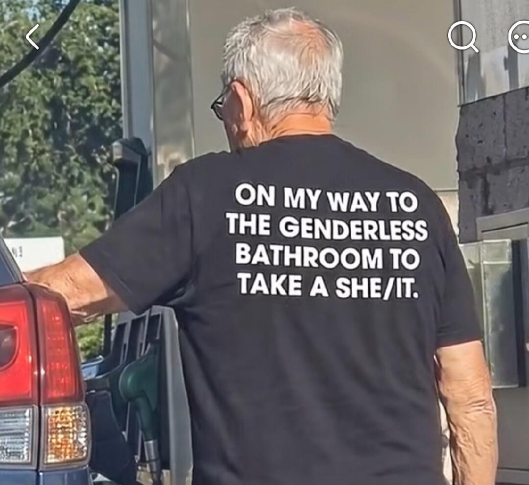 ON MY WAY TO THE GENDERLESS BATHROOM TO TAKE A SHE/IT.