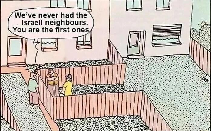 Weve never had the Israeli neighbours You are the first one