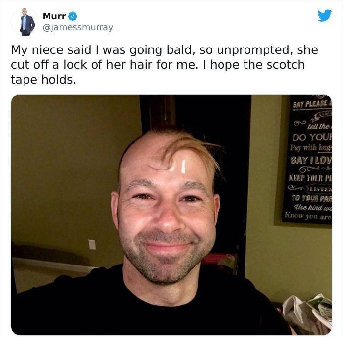 My niece said was going bald so unprompted she cut off a lock of her hair for me hope the scotch tape holds