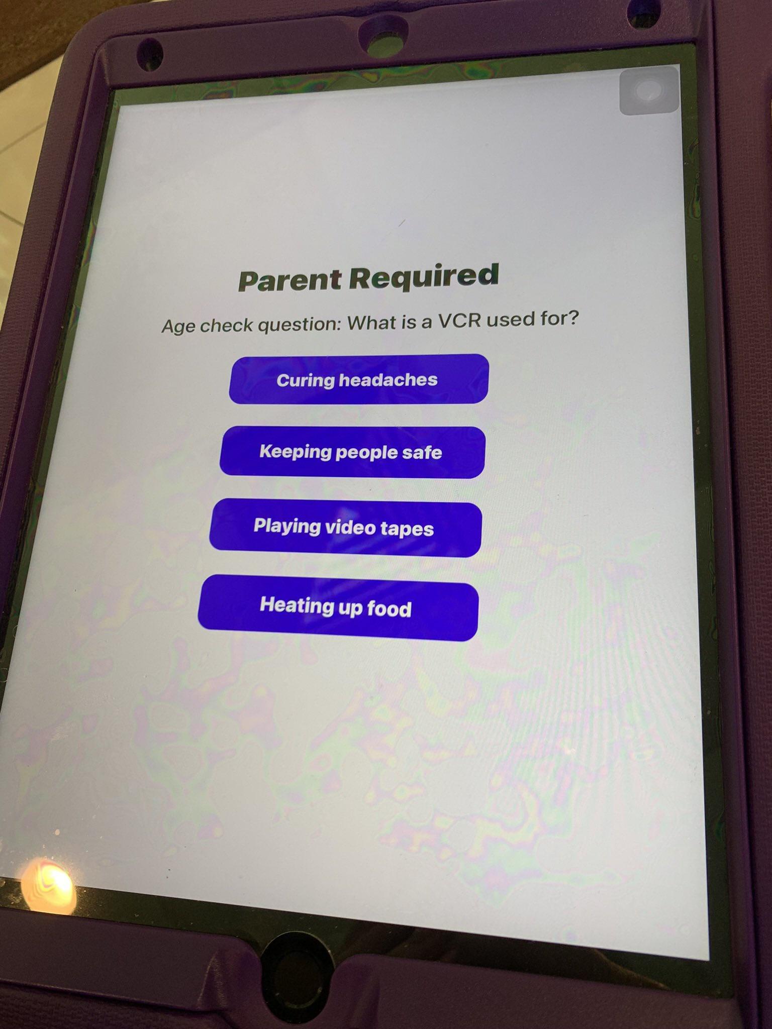 Parent Required Age check question What is a VCR used for