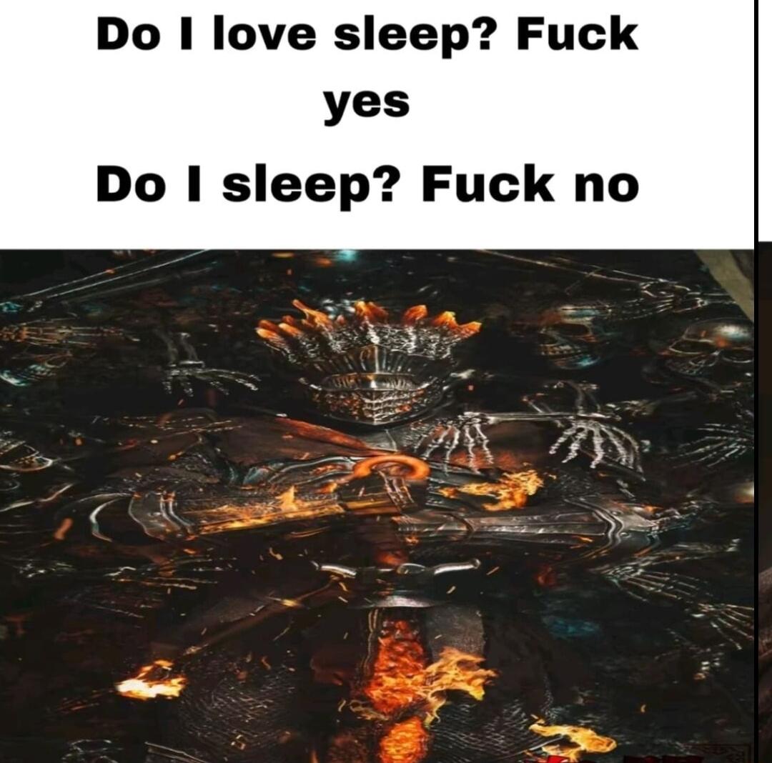 Do love sleep Fuck yes Do sleep Fuck no