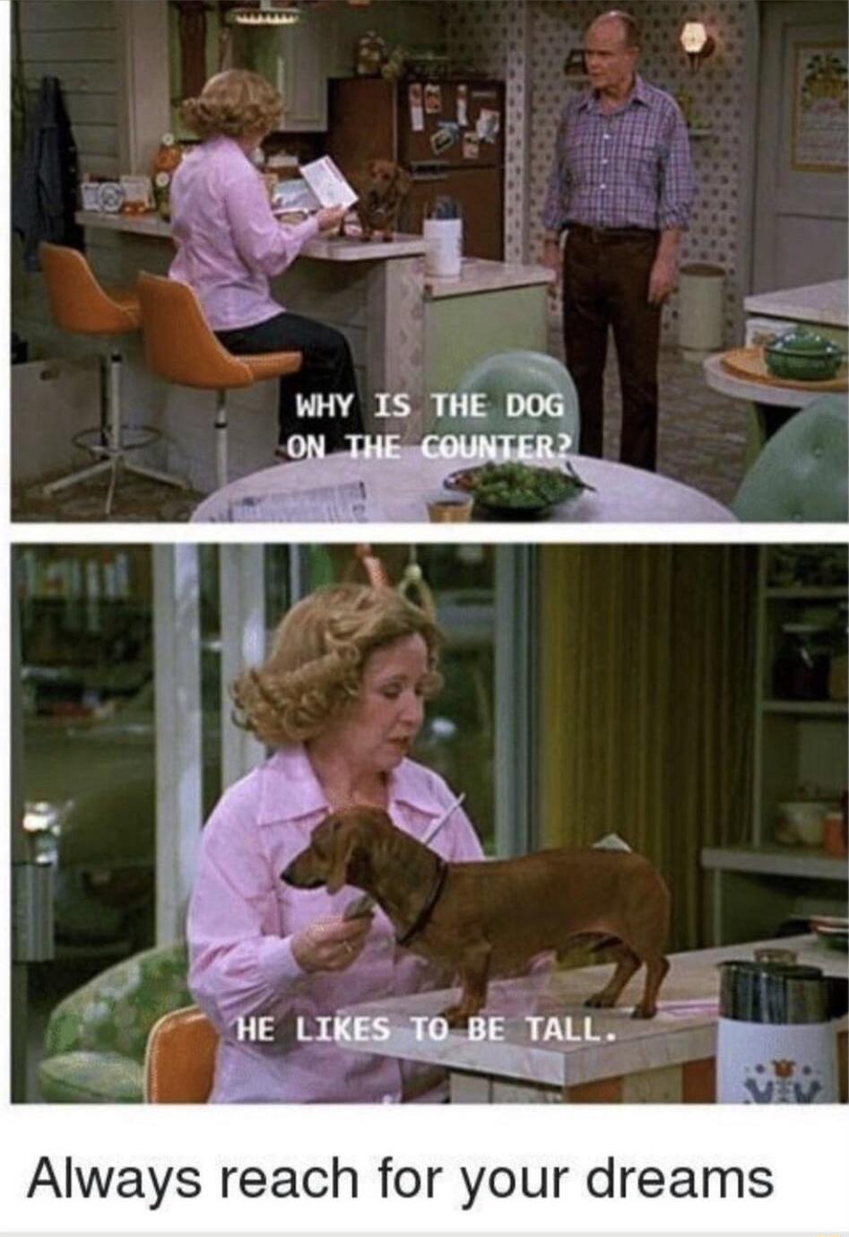 Always reach for your dreams