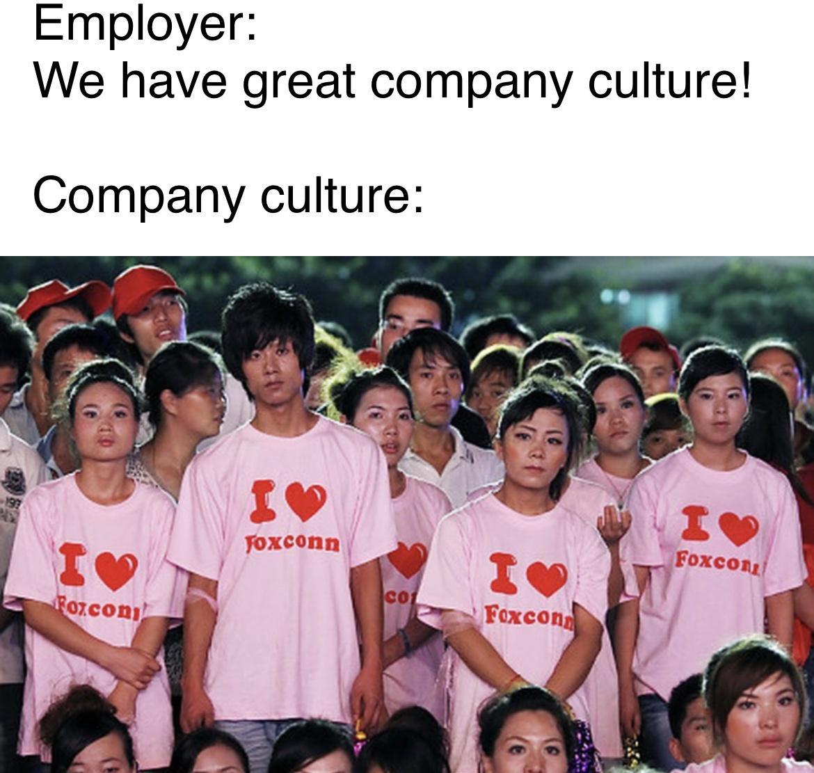 Employer We have great company culture Company culture