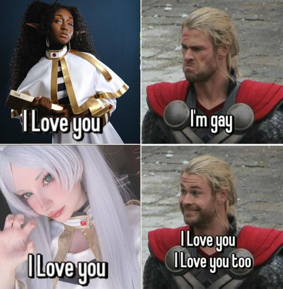 I Love you
I'm gay
I Love you
I Love you
I Love you too