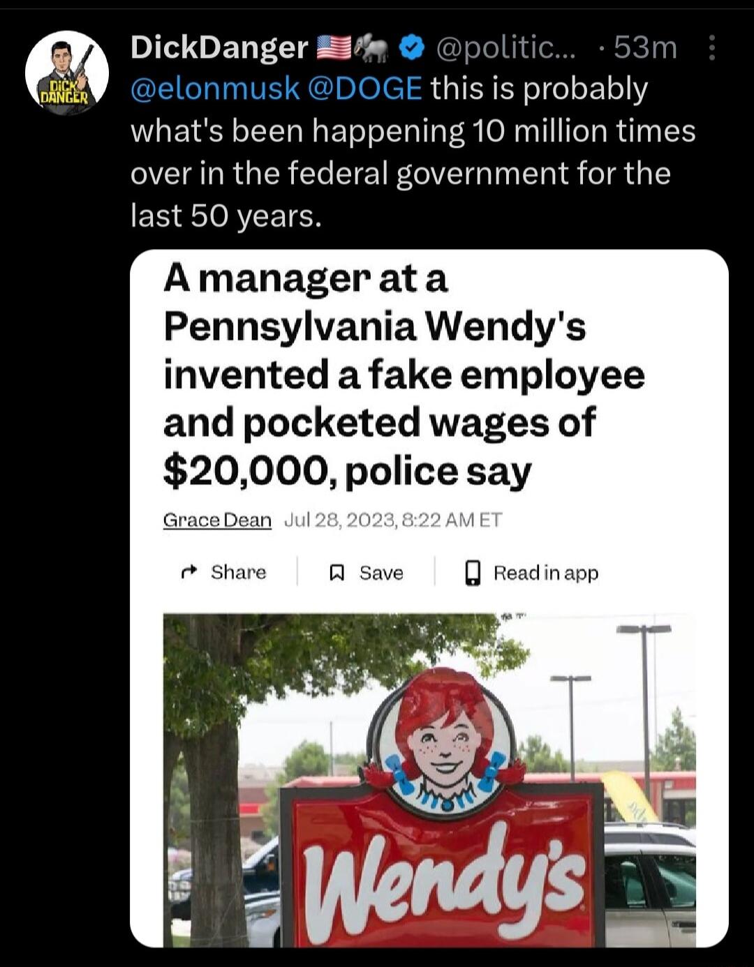 DickDanger politi I GEIHINIVESEIDIolel TR J 11 whats been happening 10 million times EIRURGIER CIEIETR LIVEI TN R R TR G 1 ERORETEN A managerata Pennsylvania Wendys invented a fake employee and pocketed wages of 20000 police say