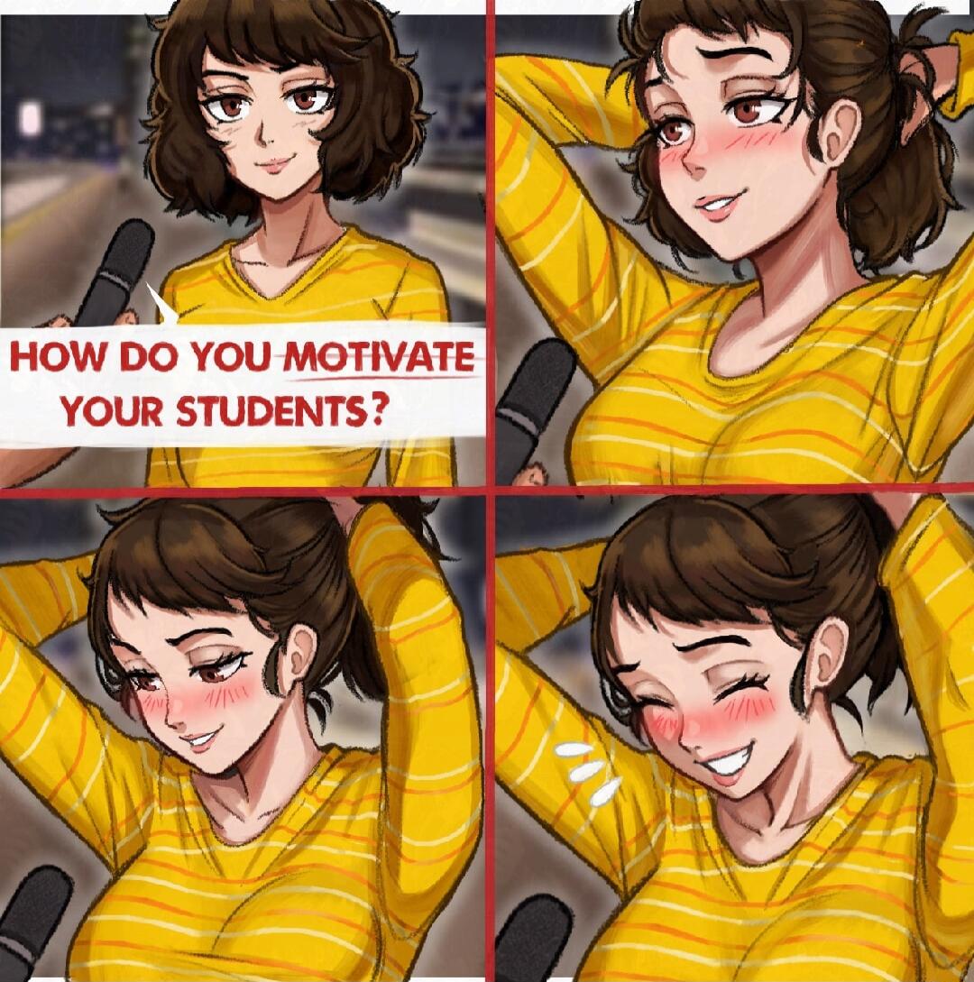 HOW DO YOU MOTIVATE YOUR STUDENTS?